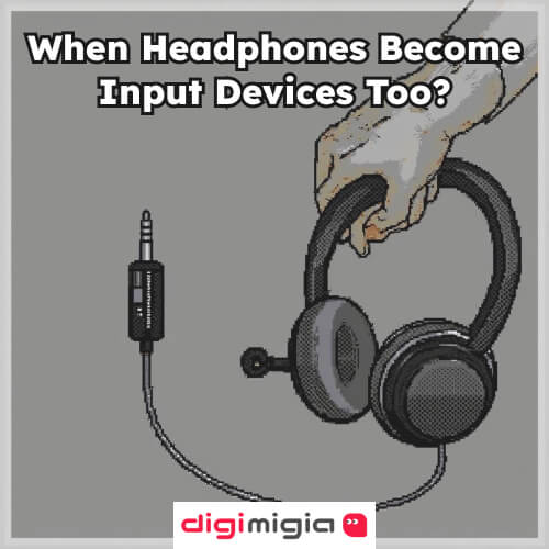 are headphones input or output